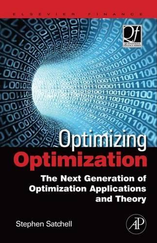 Optimizing Optimization: The Next Generation of Optimization Applications and Theory(Quantitative Finance)