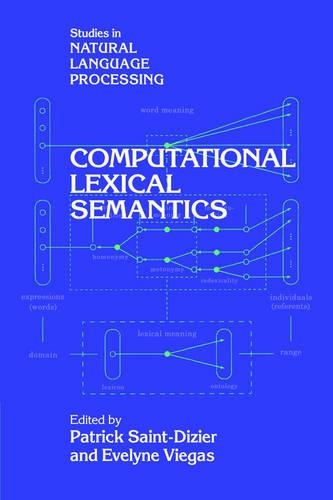 Computational Lexical Semantics: (Studies in Natural Language Processing)
