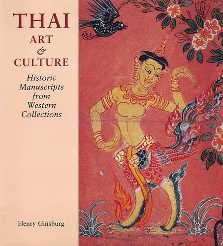 Thai Art and Culture: Historic Manuscripts from Western Collections