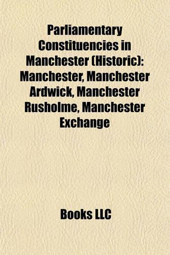 Parliamentary Constituencies in Manchester (Historic)