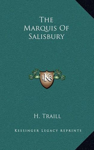 The Marquis of Salisbury