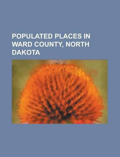 Populated Places in Ward County, North Dakota