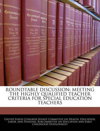 Roundtable Discussion: Meeting the Highly Qualified Teacher Criteria for Special Education Teachers(English)