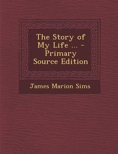 The Story of My Life ...: (English)