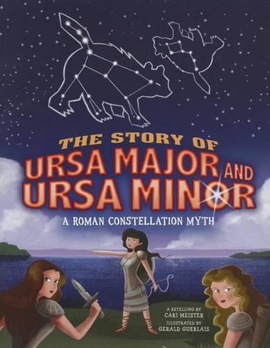 The Story of Ursa Major and Ursa Minor