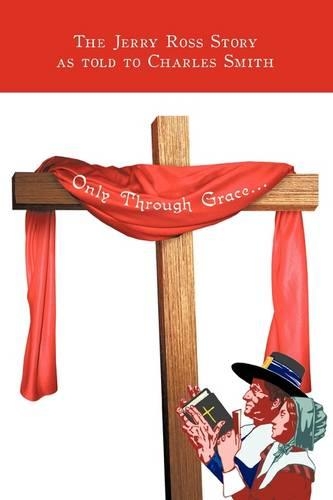 Only Through Grace...