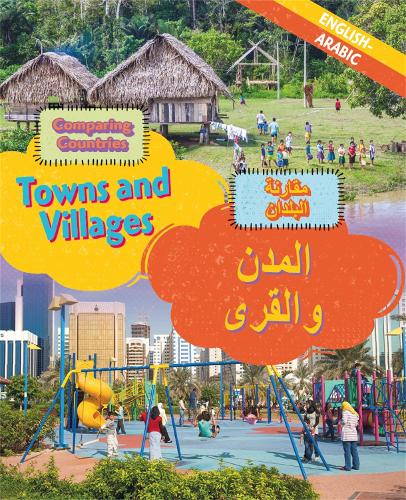 Dual Language Learners: Comparing Countries: Towns and Villages (English/Arabic): (Dual Language Learners)