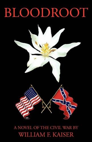 Bloodroot: A Novel of the Civil War(English)