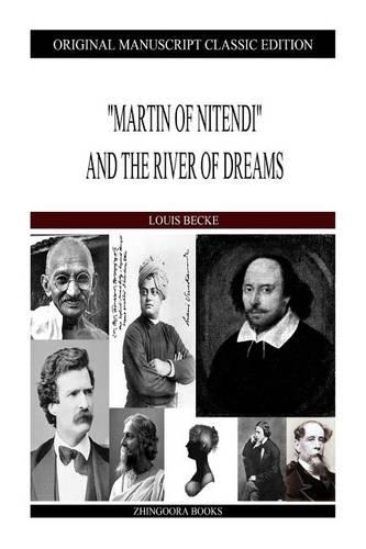 "Martin Of Nitendi" And The River Of Dreams: (English)