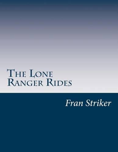The Lone Ranger Rides