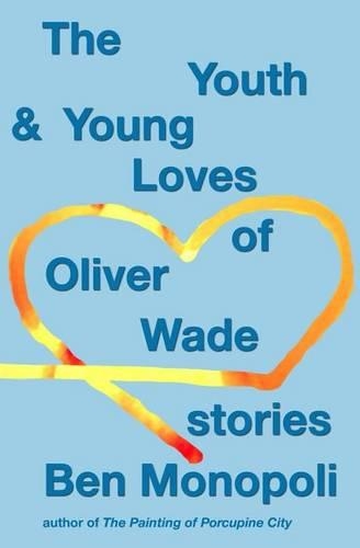 The Youth & Young Loves of Oliver Wade