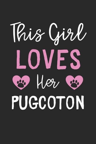This Girl Loves Her PugCoton