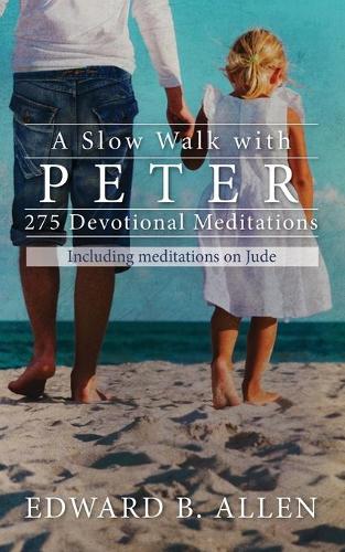 A Slow Walk with Peter