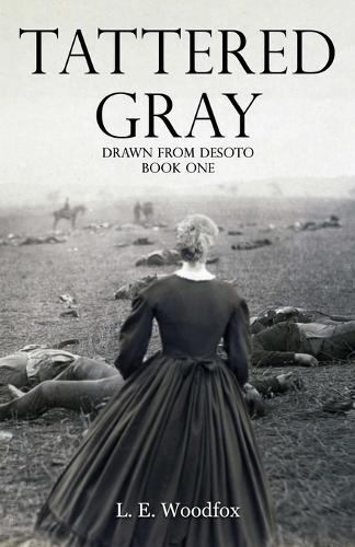 Tattered Gray: (1 Drawn from Desoto)
