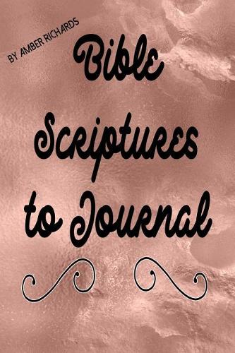 Bible Scriptures to Journal
