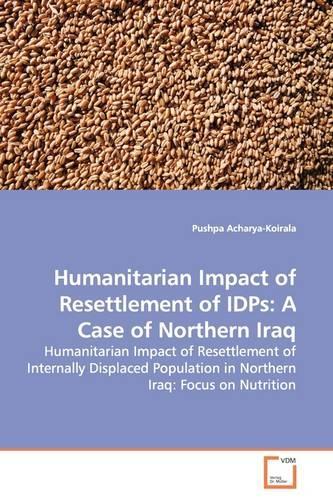 Humanitarian Impact of Resettlement of IDPs