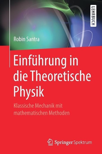 Einführung in die Theoretische Physik