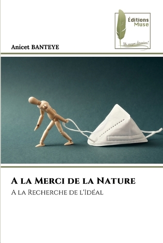 A la Merci de la Nature