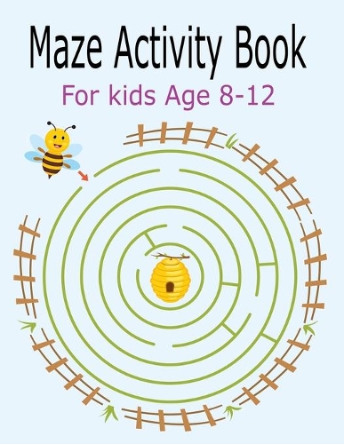 Maze Activity Book For Kids Age 8-12