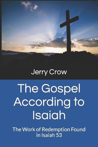 The Gospel According to Isaiah