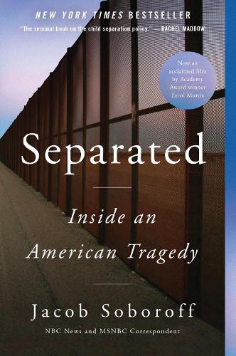 Separated: Inside an American Tragedy