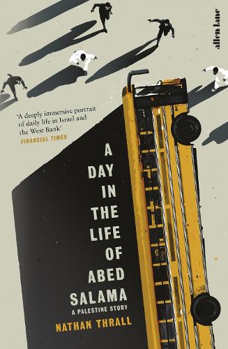 A Day in the Life of Abed Salama: A Palestine Story