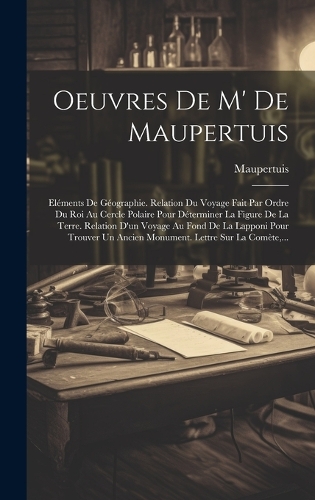 Oeuvres De M' De Maupertuis