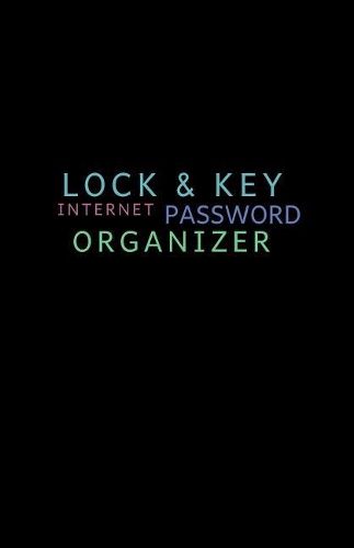 Internet Password Organizer: LOCK & KEY is Password Book with Alphabetical Tabs (Password notebook, Logbook, Journal Organizer)