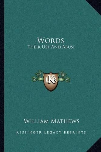 Words: Their Use and Abuse(English)