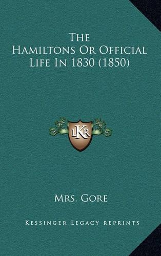 The Hamiltons or Official Life in 1830 (1850): (English)