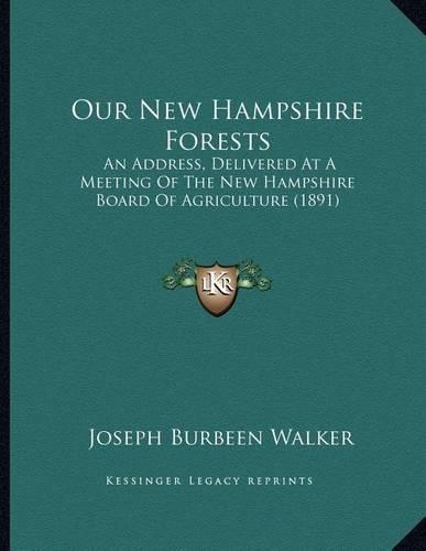 Our New Hampshire Forests