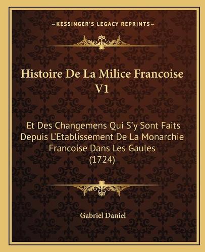 Histoire De La Milice Francoise V1