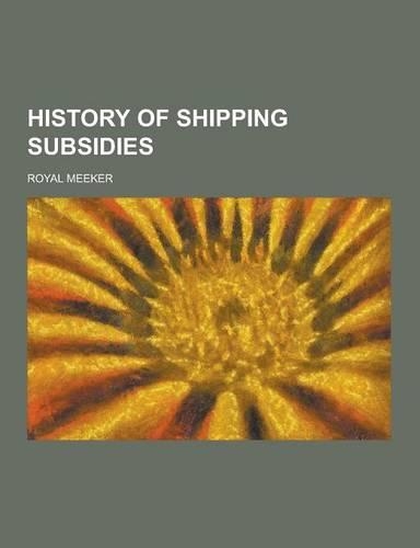 History of Shipping Subsidies