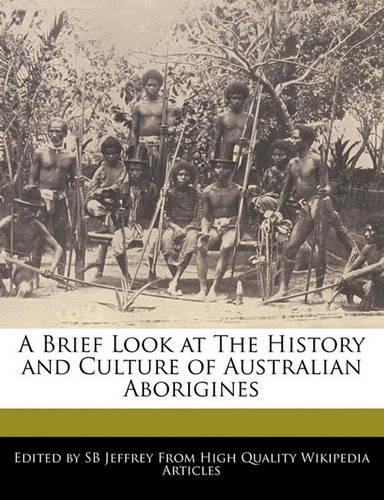 A Brief Look at the History and Culture of Australian Aborigines