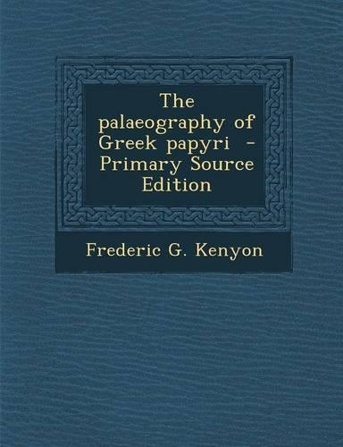 Palaeography of Greek Papyri