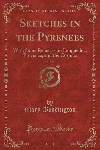 Sketches in the Pyrenees, Vol. 2 of 2