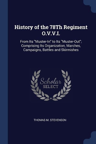 History of the 78Th Regiment O.V.V.I.