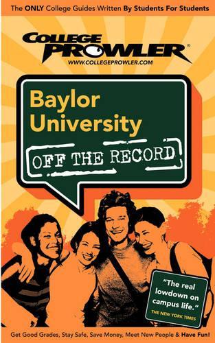 Baylor University (College Prowler Guide)