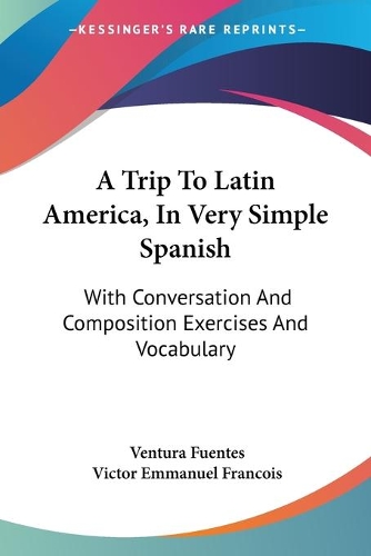 A Trip To Latin America, In Very Simple Spanish