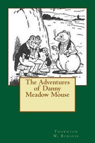 The Adventures of Danny Meadow Mouse