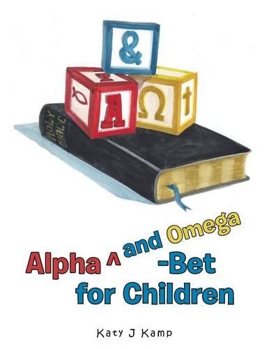 Alpha Degreesand Omega-Bet for Children: (English)