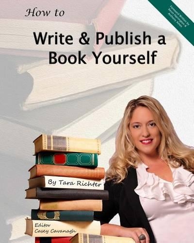How to Write and Publish a Book Yourself: (English)