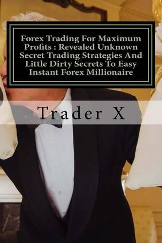 Forex Trading For Maximum Profits