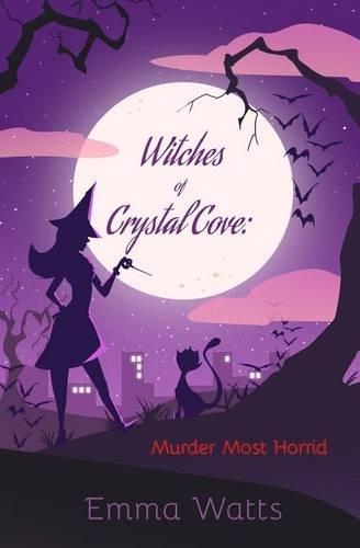 Witches of Crystal Cove: Murder Most Horrid(Witches of Crystal Cove)