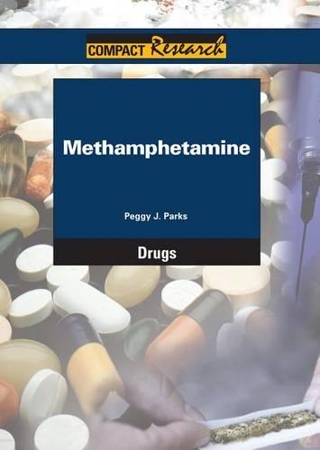 Methamphetamine: (Compact Research Series. Drugs)