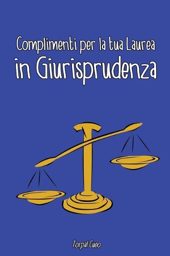 Complimenti Per La Tua Laurea in Giurisprudenza