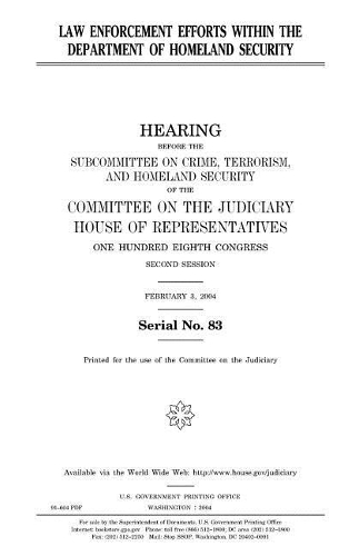Law Enforcement Efforts Within the Department of Homeland Security