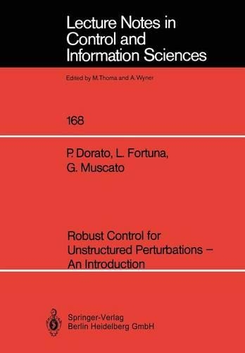 Robust Control for Unstructured Perturbations — An Introduction: (168 Lecture Notes in Control and Information Sciences)