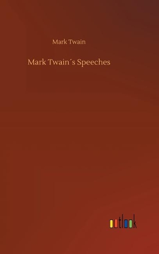 Mark Twain´s Speeches