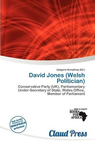 David Jones (Welsh Politician)